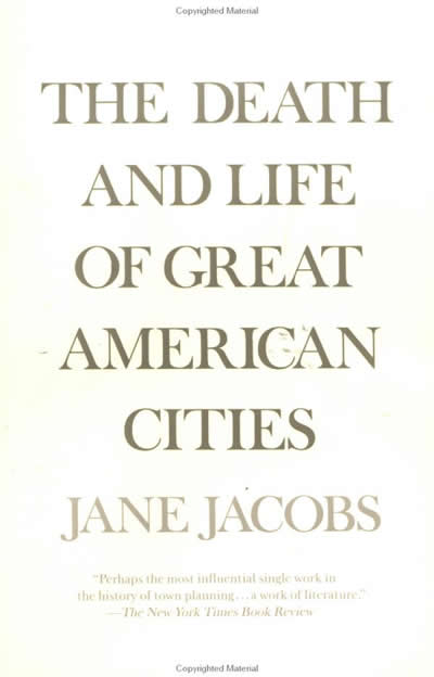 the death and life of great american cities the death and life of great american cities